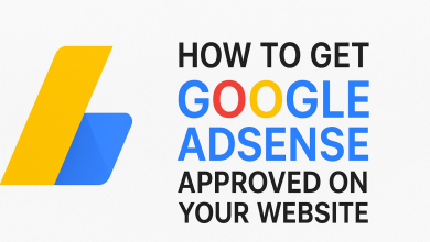 How to Get Google AdSense Approval: Step-by-Step Guide